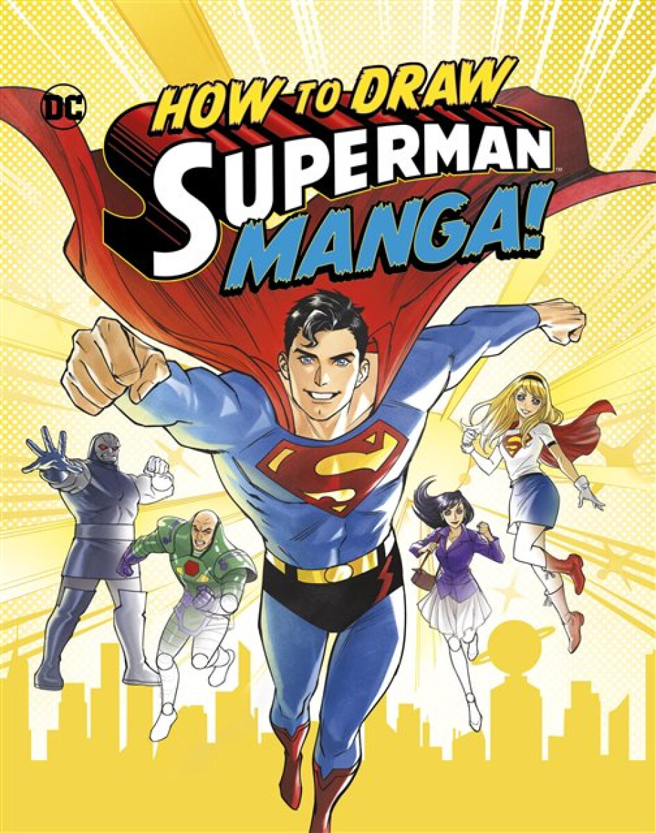Kniha How to Draw Superman Manga!
