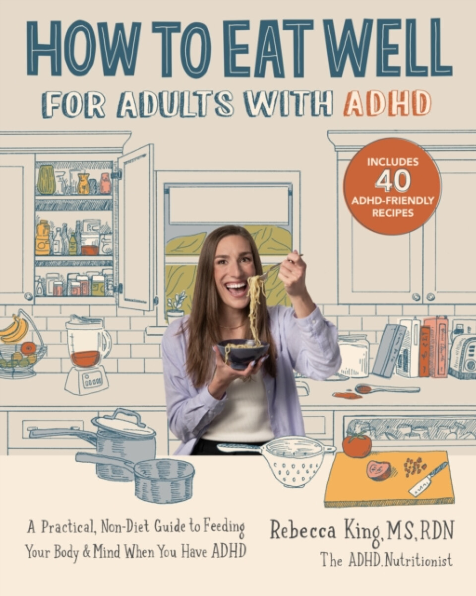 Kniha How to Eat Well for Adults with ADHD