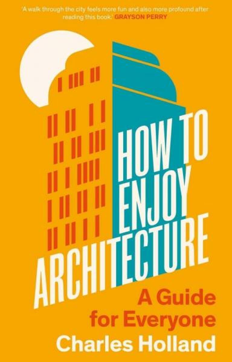 How to Enjoy Architecture koupíte na Knihydobrovsky.cz