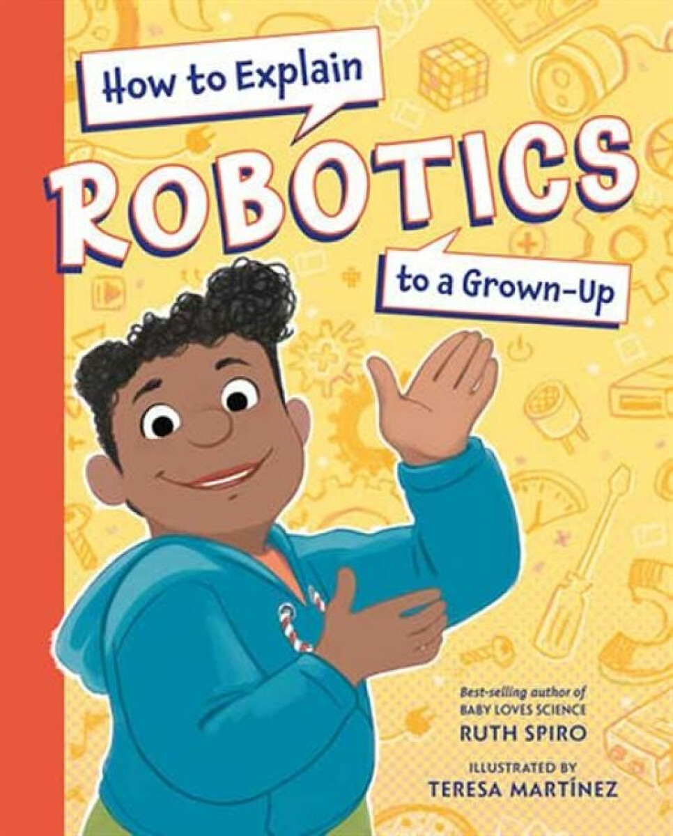 Kniha How to Explain Robotics to a Grown-Up