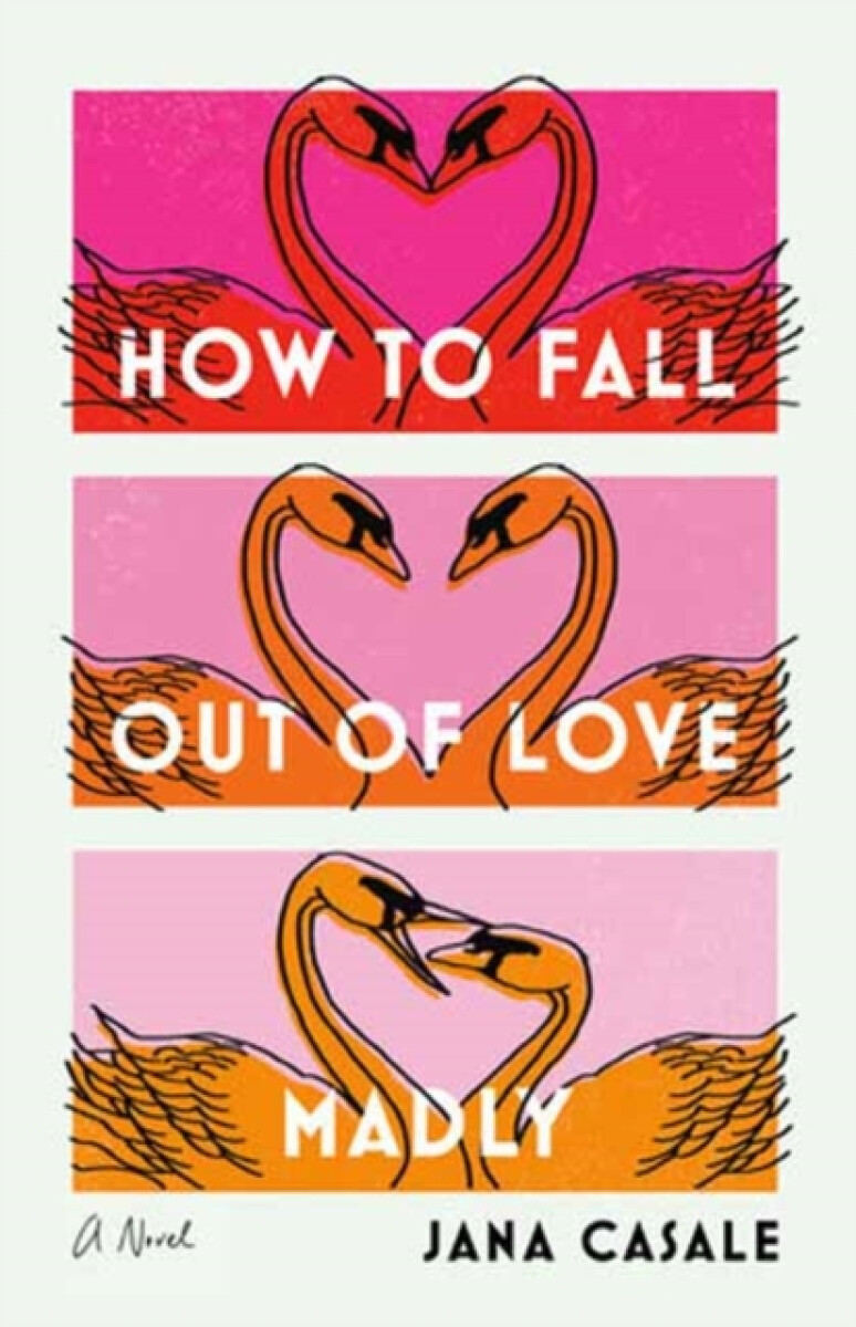 Kniha How to Fall Out of Love Madly