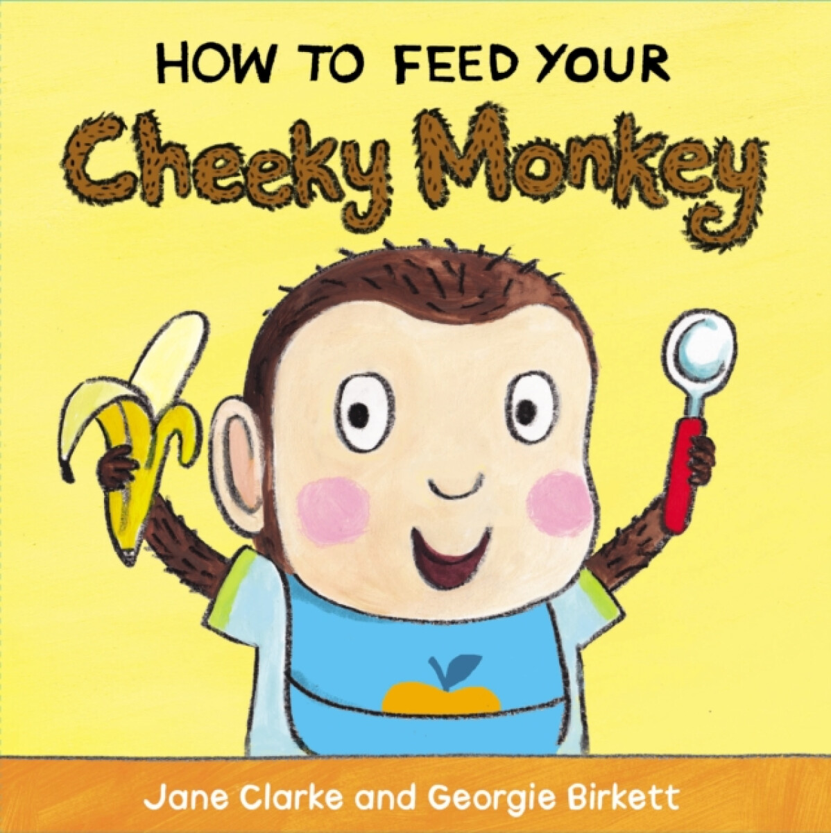 Kniha How to Feed Your Cheeky Monkey