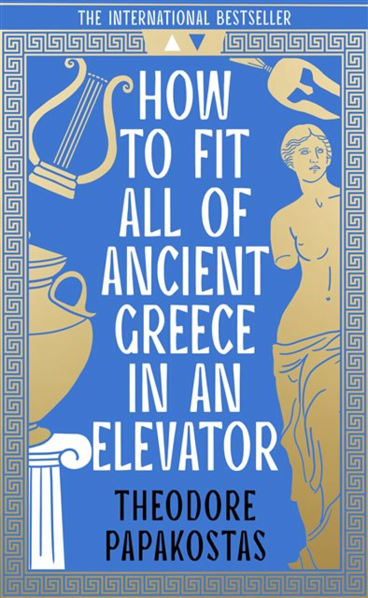 How to Fit All of Ancient Greece in an Elevator koupíte na Knihydobrovsky.cz