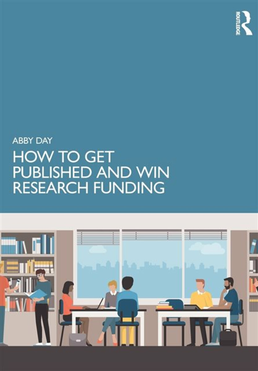 Kniha How to Get Published and Win Research Funding