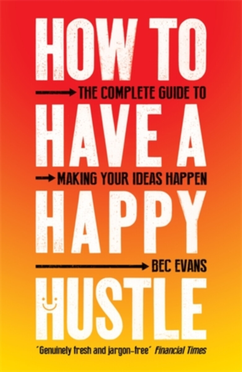Kniha How to Have a Happy Hustle