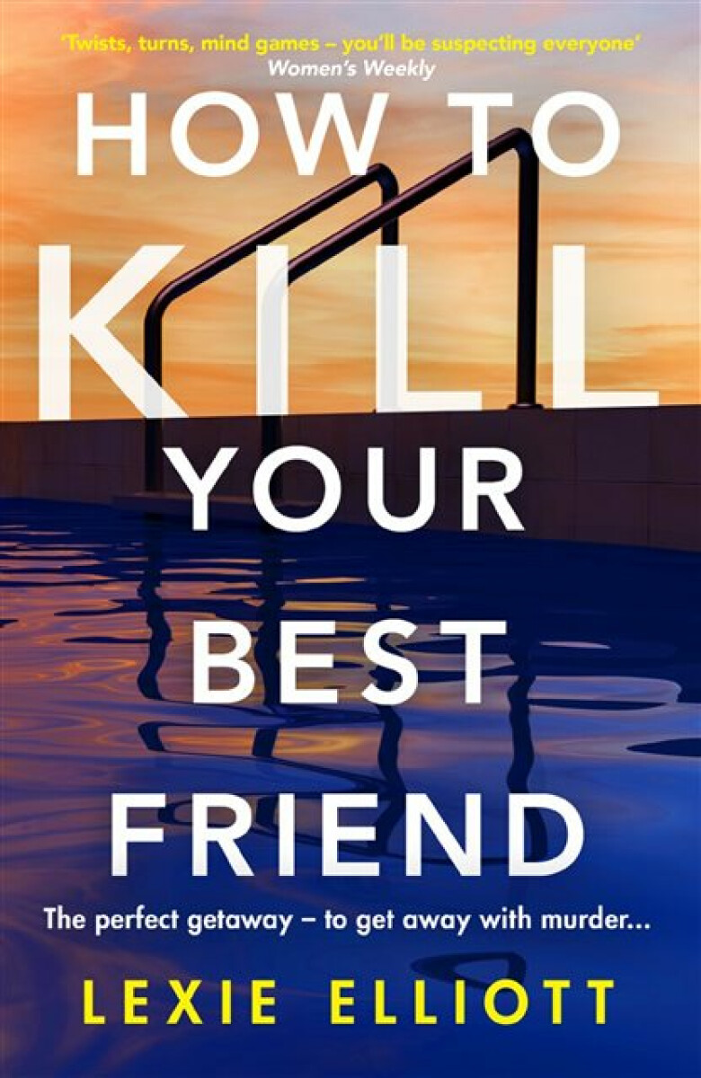 Kniha How to Kill Your Best Friend
