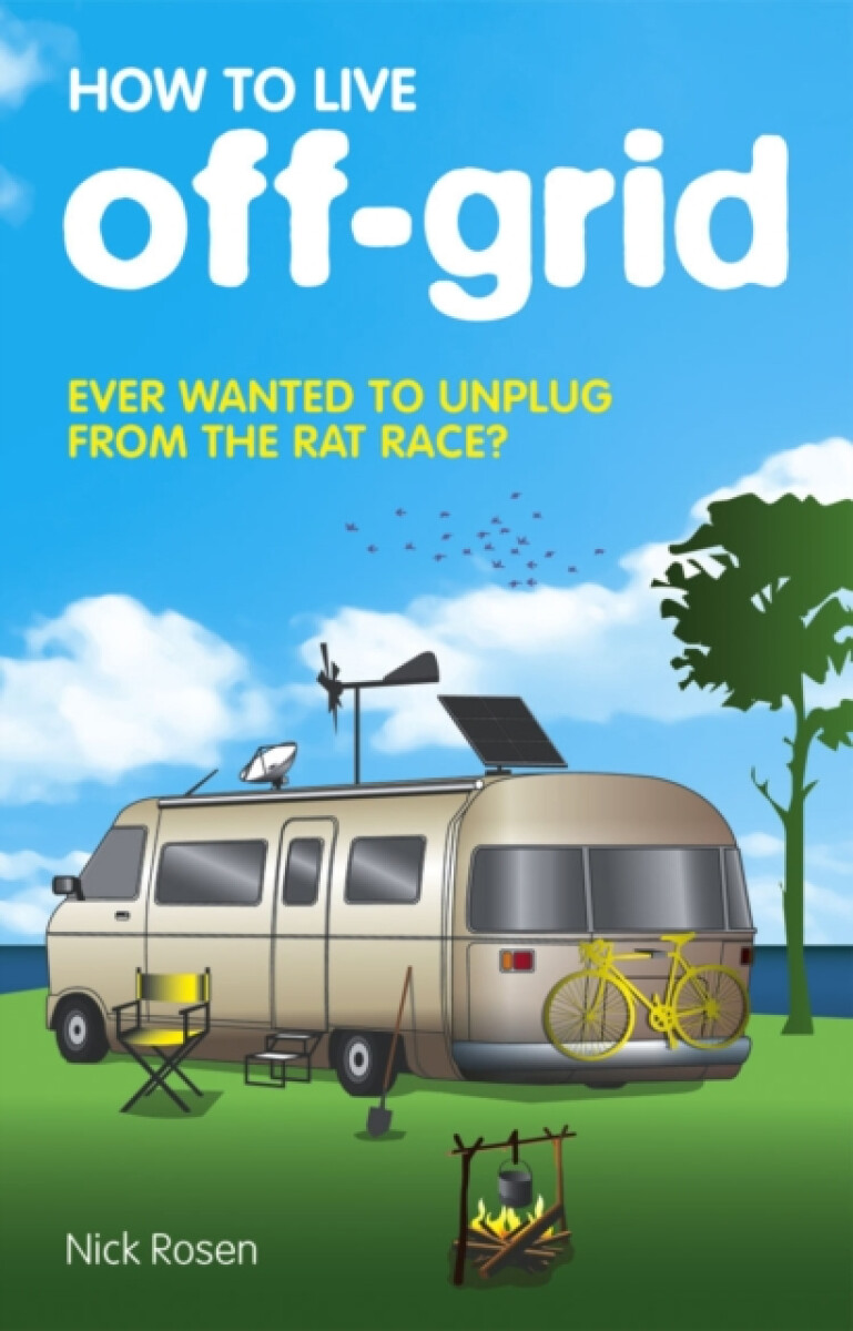Kniha How to Live Off-Grid