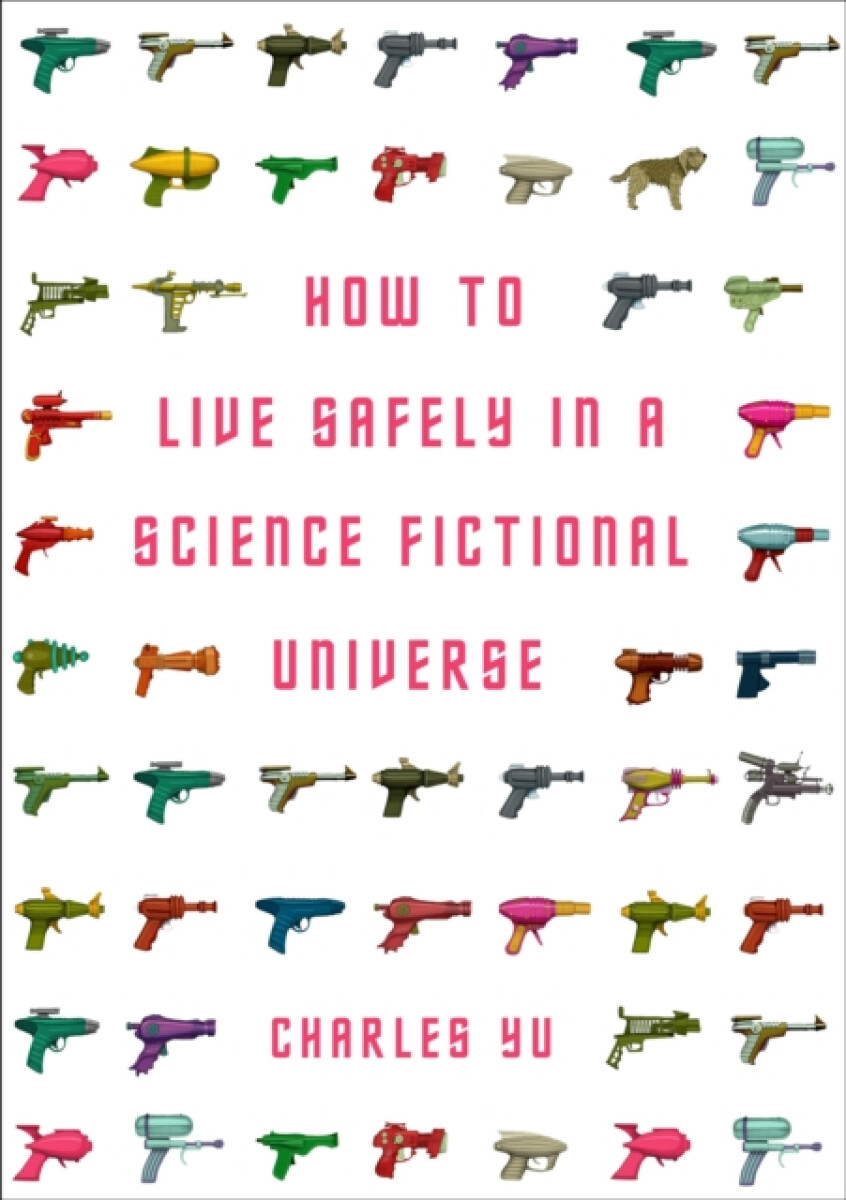 Kniha How to Live Safely in a Science Fictional Universe