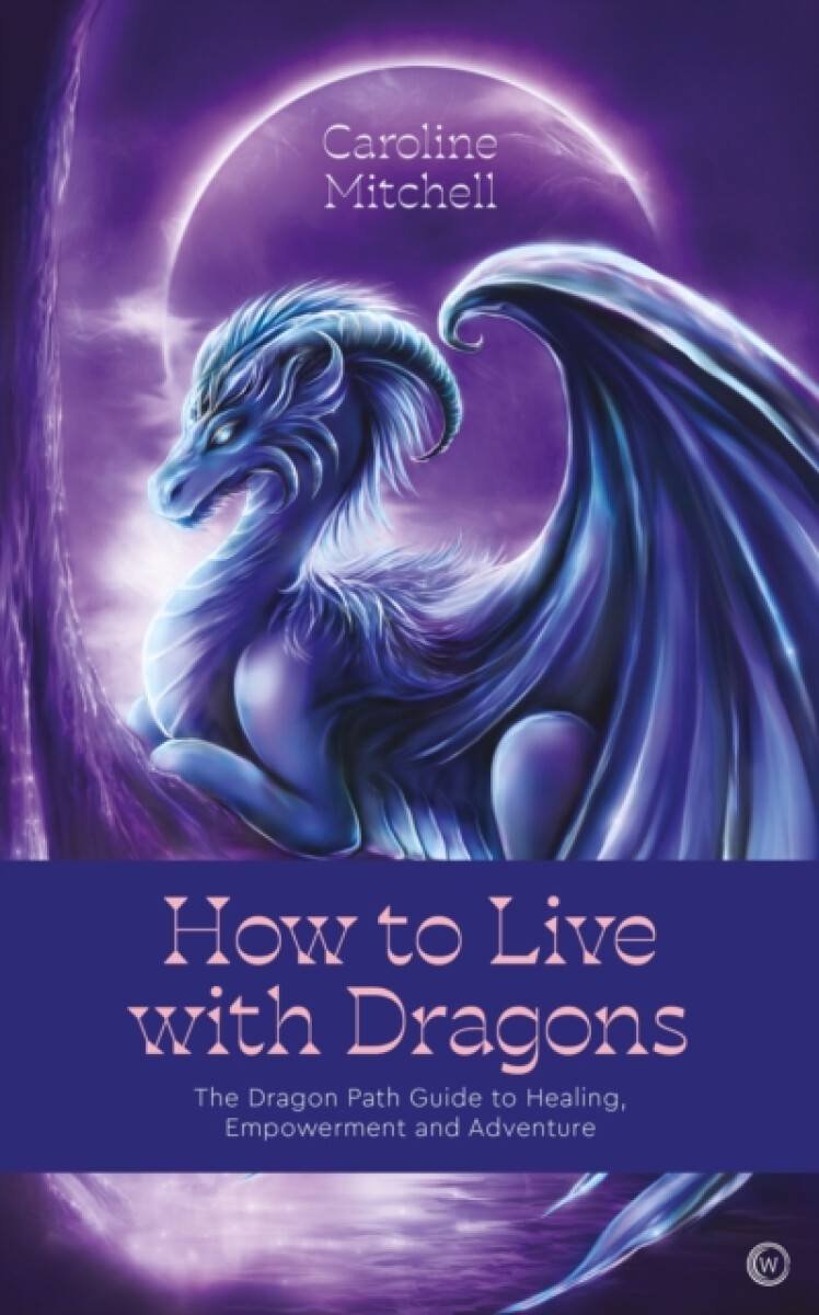 Kniha How to Live with Dragons