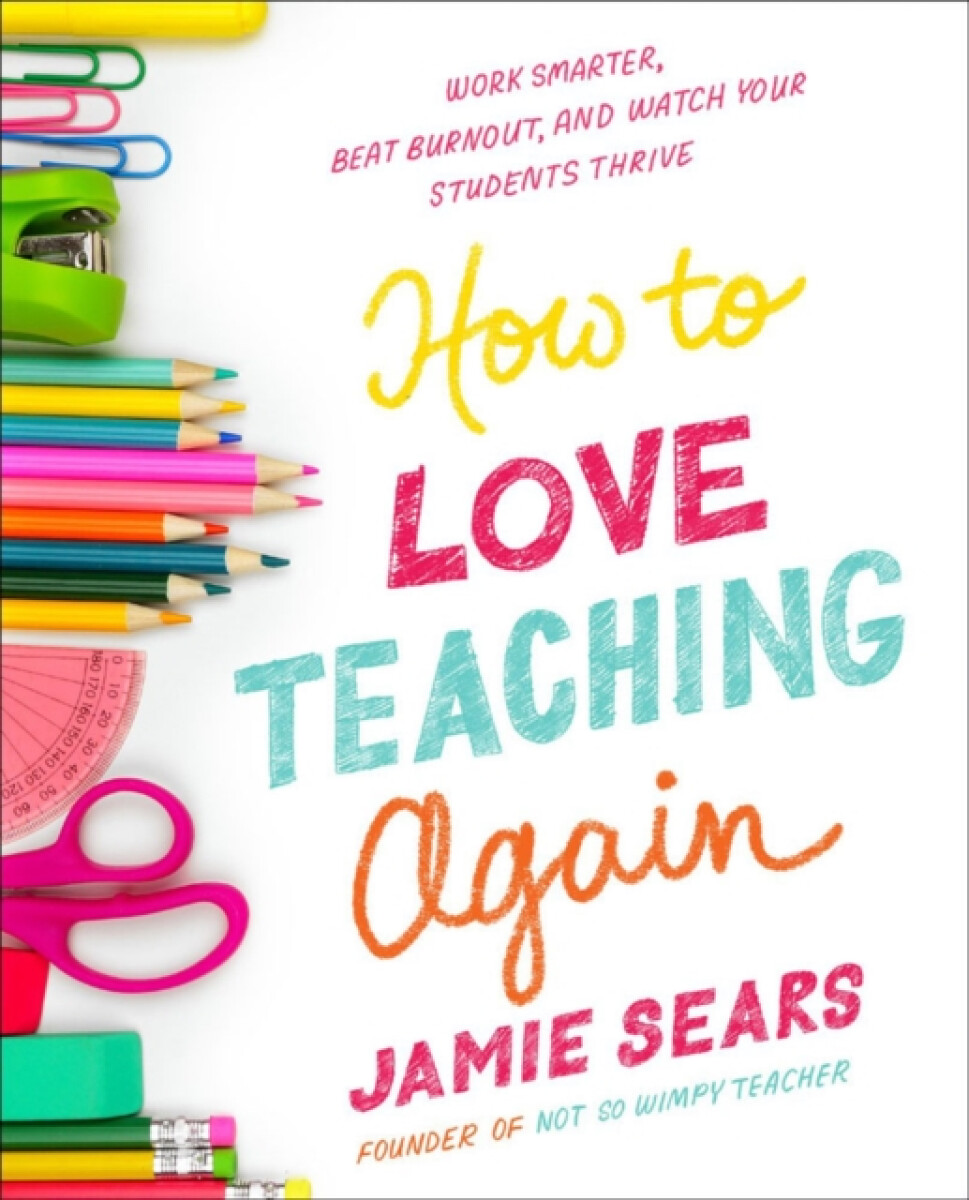 Kniha How to Love Teaching Again