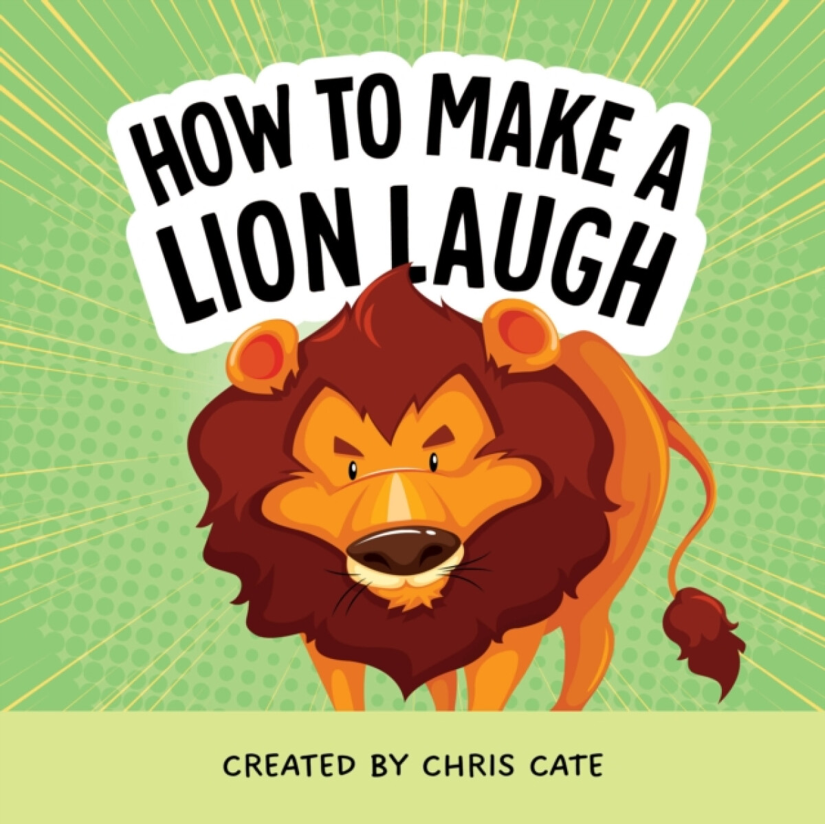 Kniha How to Make a Lion Laugh