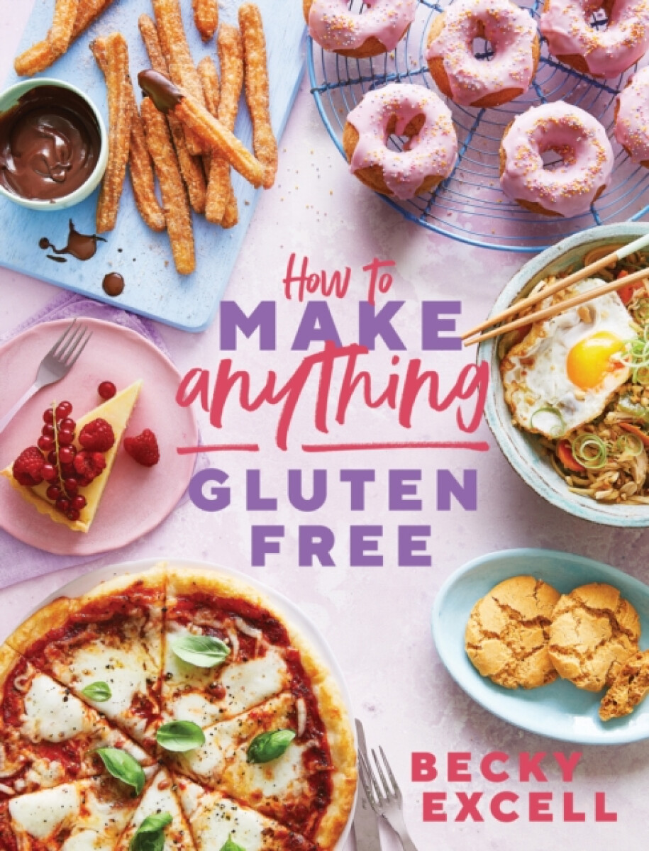 Kniha How to Make Anything Gluten Free (The Sunday Times Bestseller)