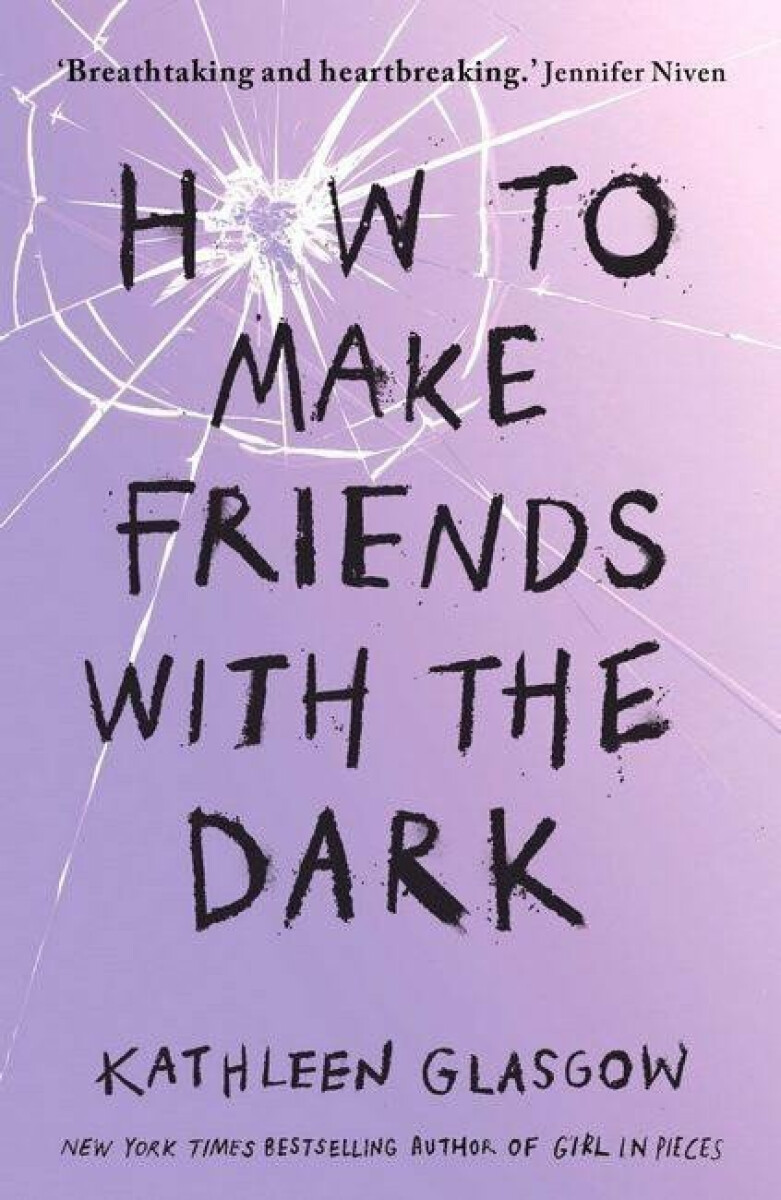 How to Make Friends with the Dark - Kathleen Glasgow - Obrázek 2
