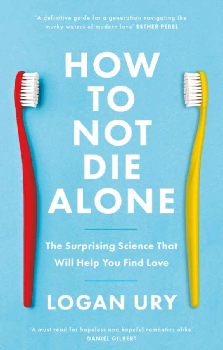 Kniha How to Not Die Alone