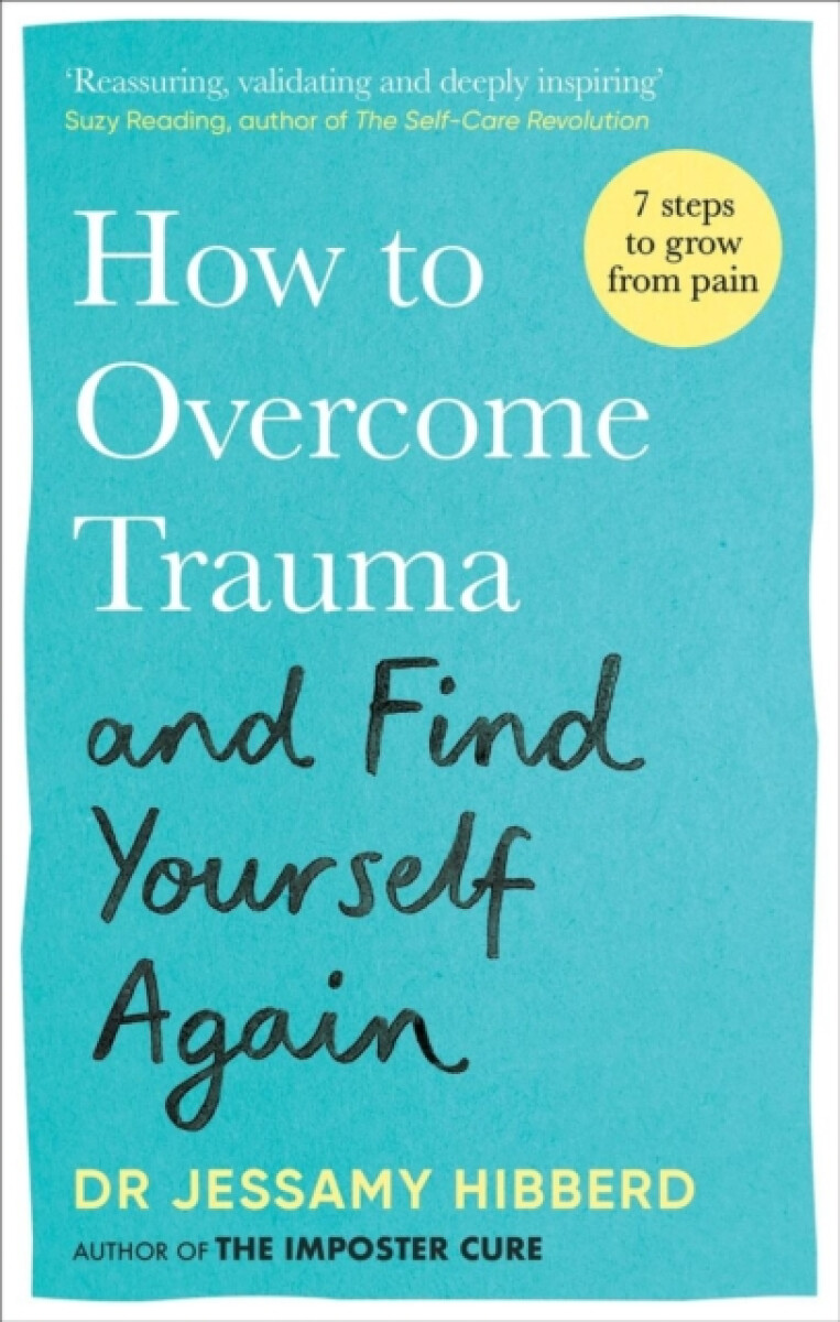 Kniha How to Overcome Trauma and Find Yourself Again