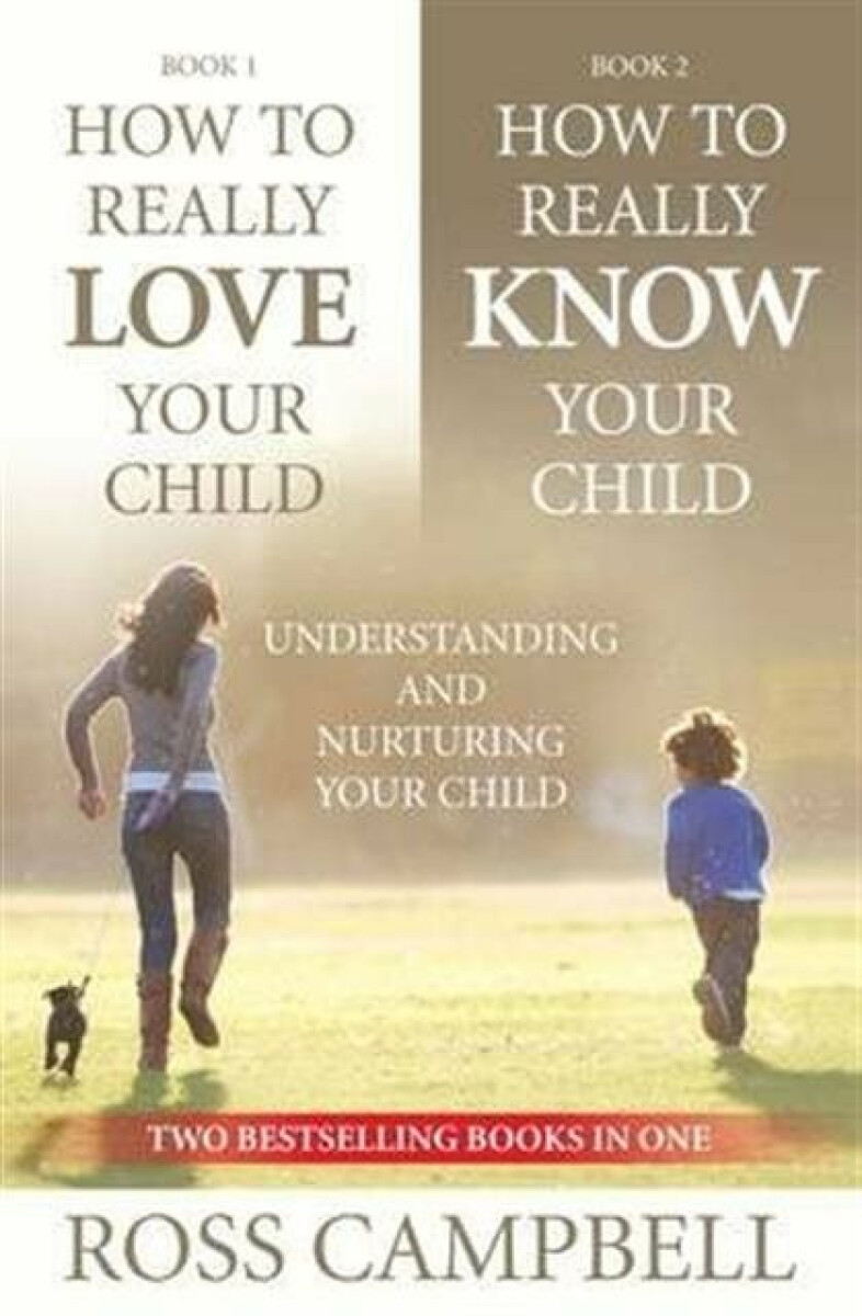 Kniha How to Really Love your Child/How to Really Know your Child (2in1)