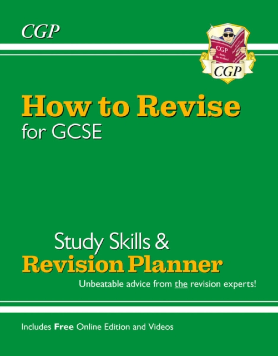 Kniha New How to Revise for GCSE: Study Skills a Planner - from CGP, the Revision Experts (inc new Videos)
