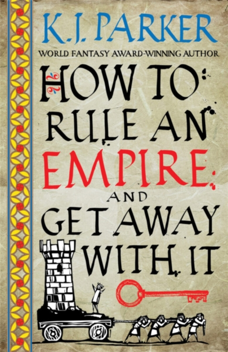 Kniha How To Rule An Empire and Get Away With It