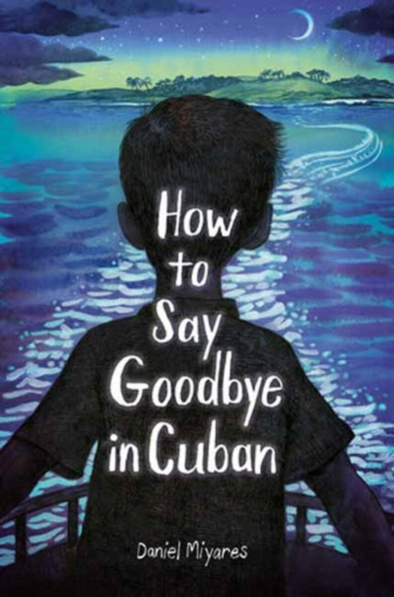 Kniha How to Say Goodbye in Cuban