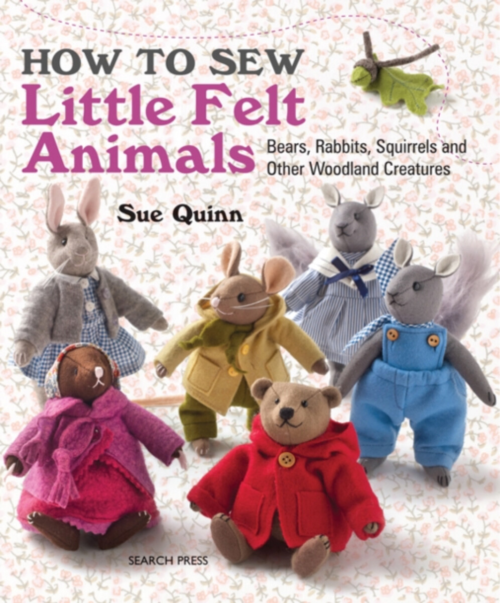 Kniha How to Sew Little Felt Animals