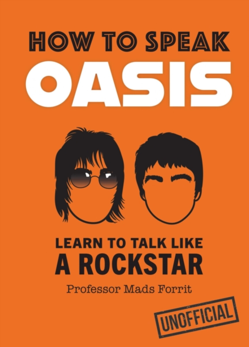 Kniha How to Speak Oasis