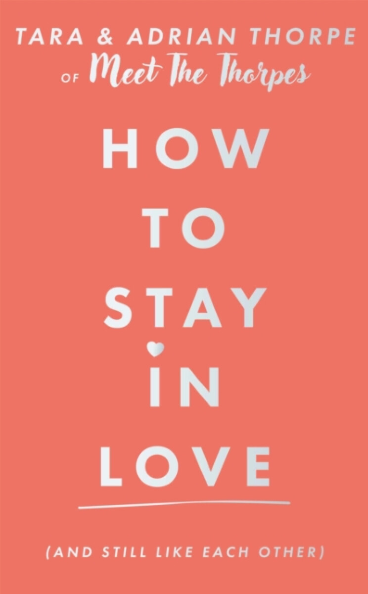 Kniha How to stay in love (and still like each other)