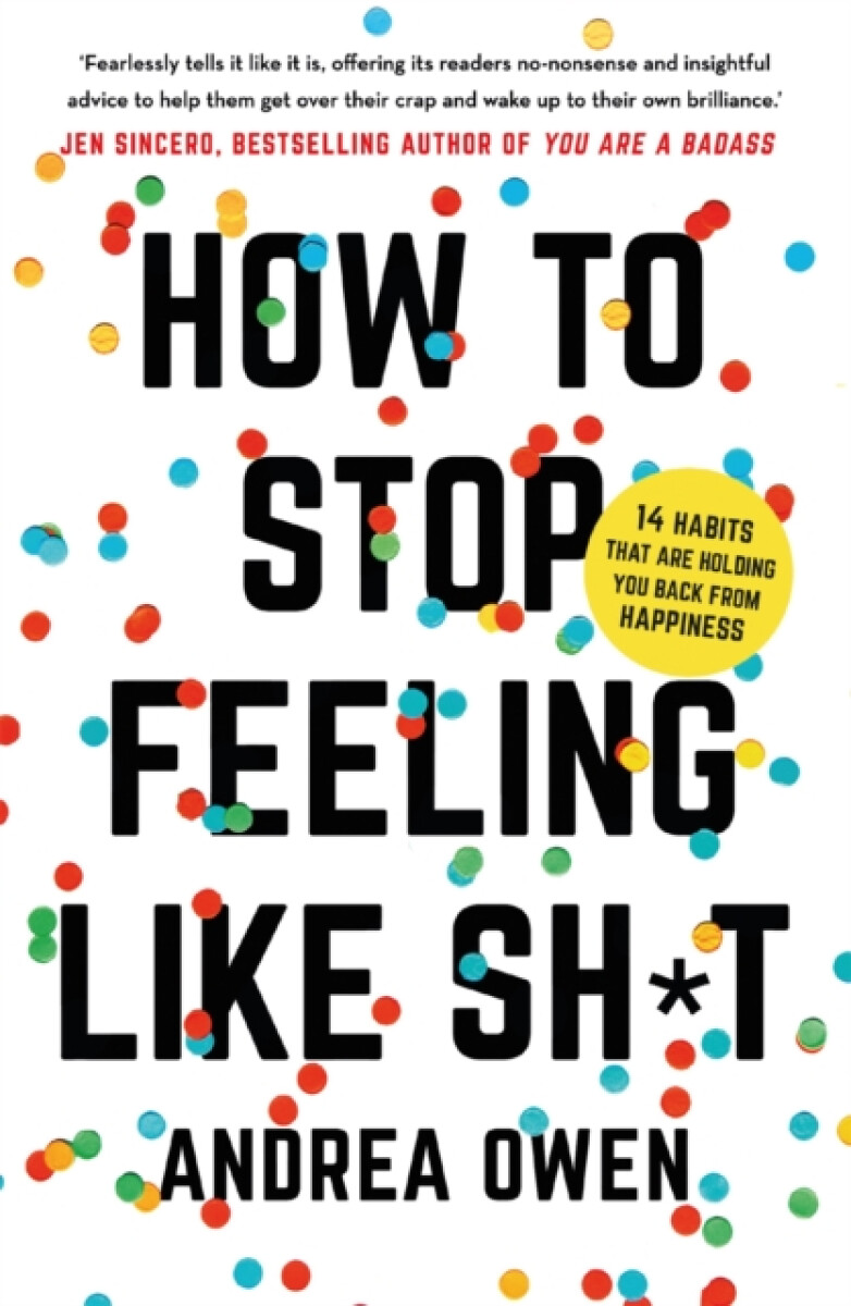 Kniha How to Stop Feeling Like Sh*t