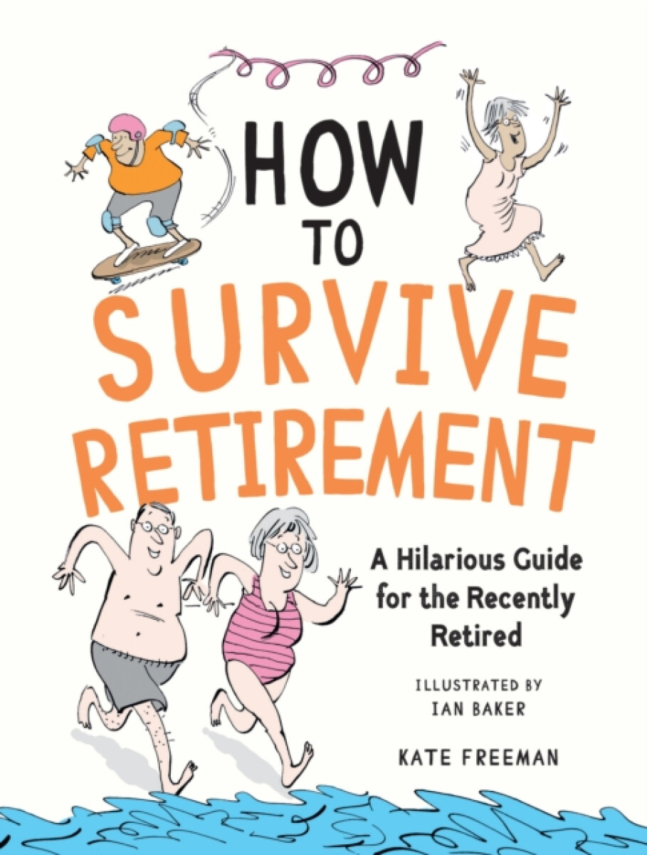 Kniha How to Survive Retirement