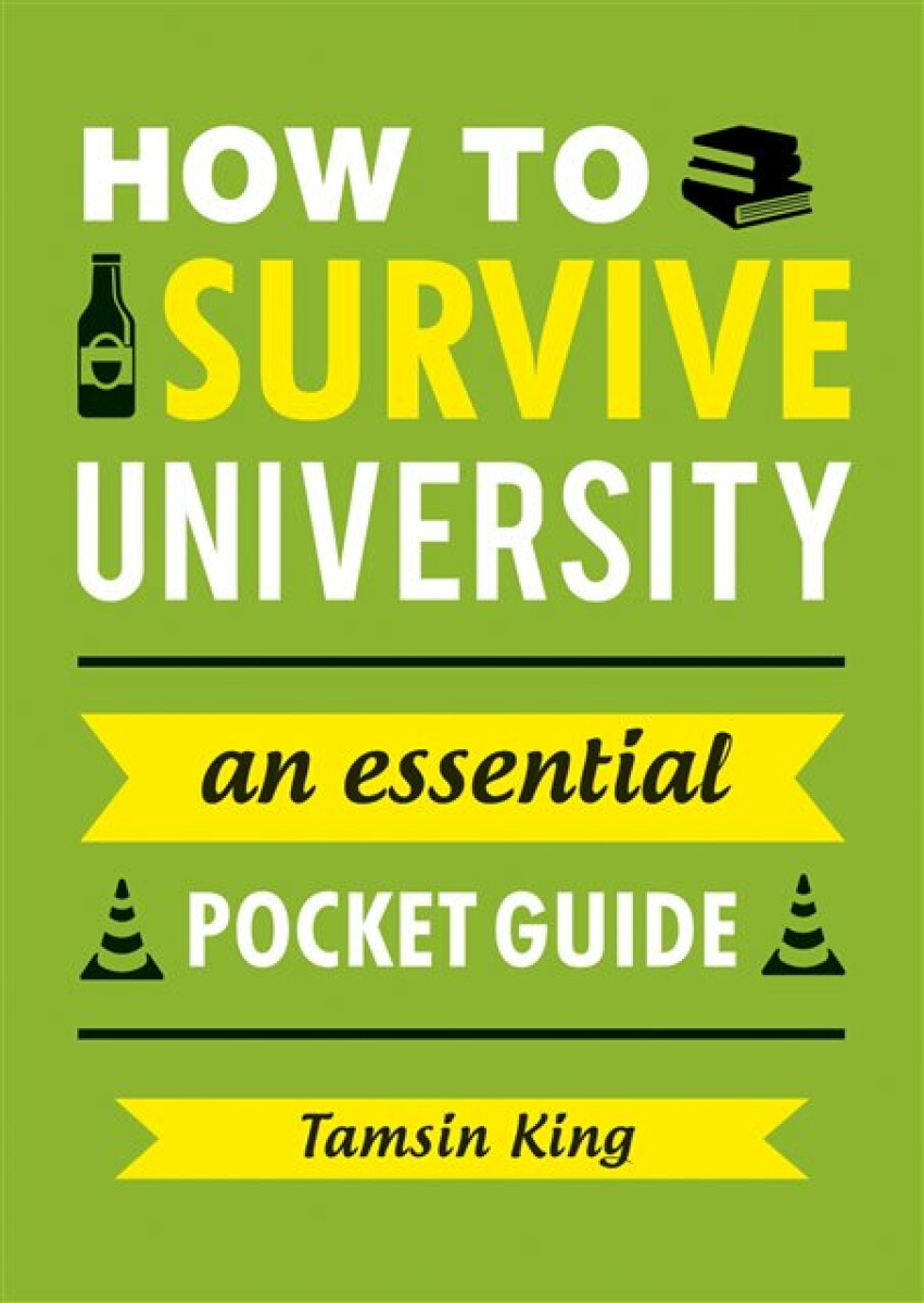 Kniha How to Survive University