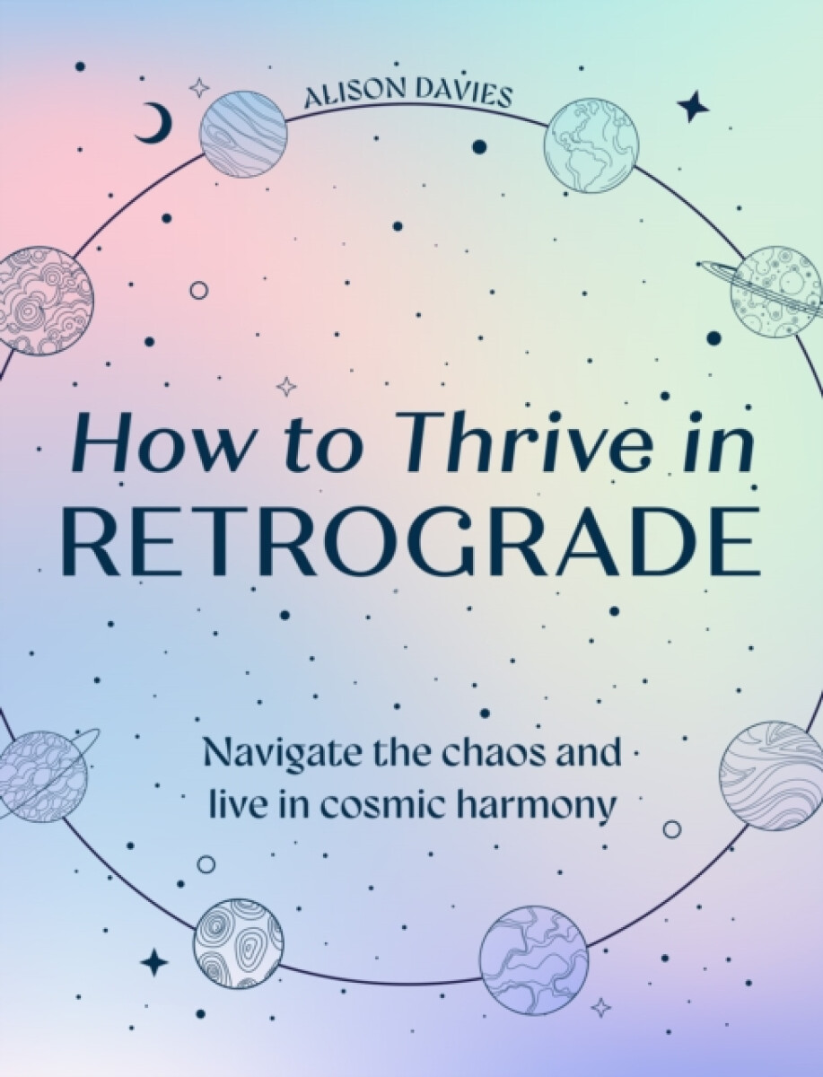 Kniha How to Thrive in Retrograde