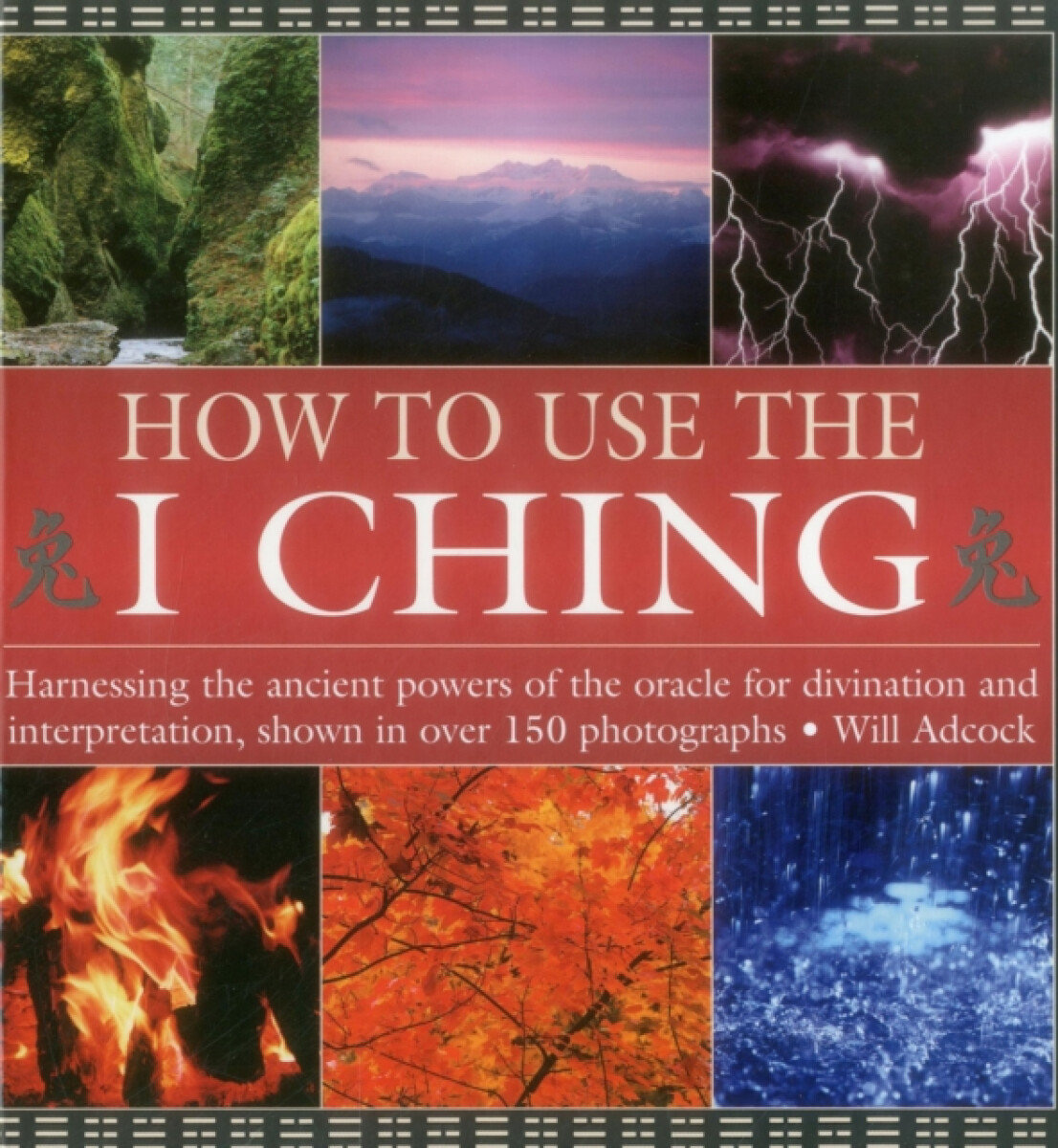 Kniha How to Use the I Ching