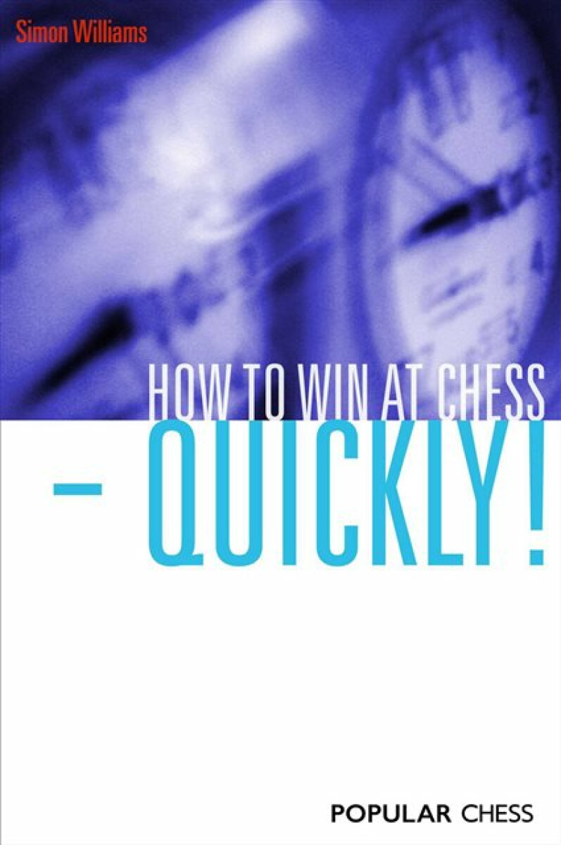 Kniha How to Win at Chess - Quickly!