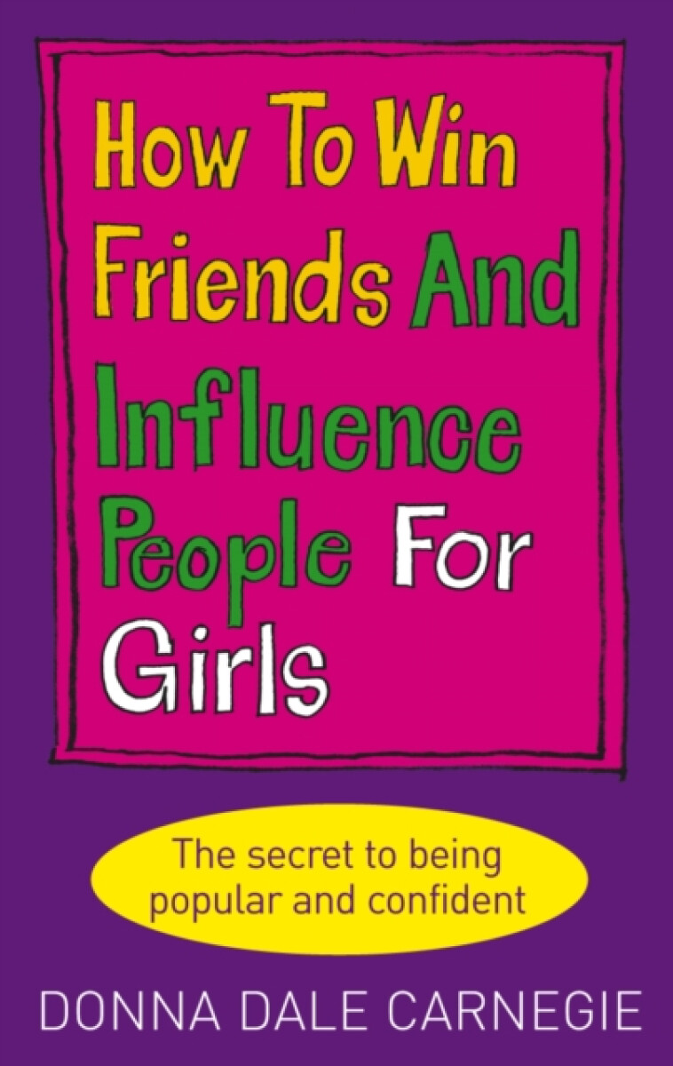 Kniha How to Win Friends and Influence People for Girls