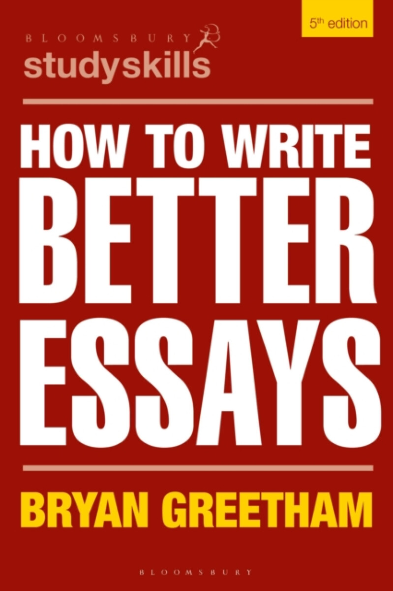 Kniha How to Write Better Essays