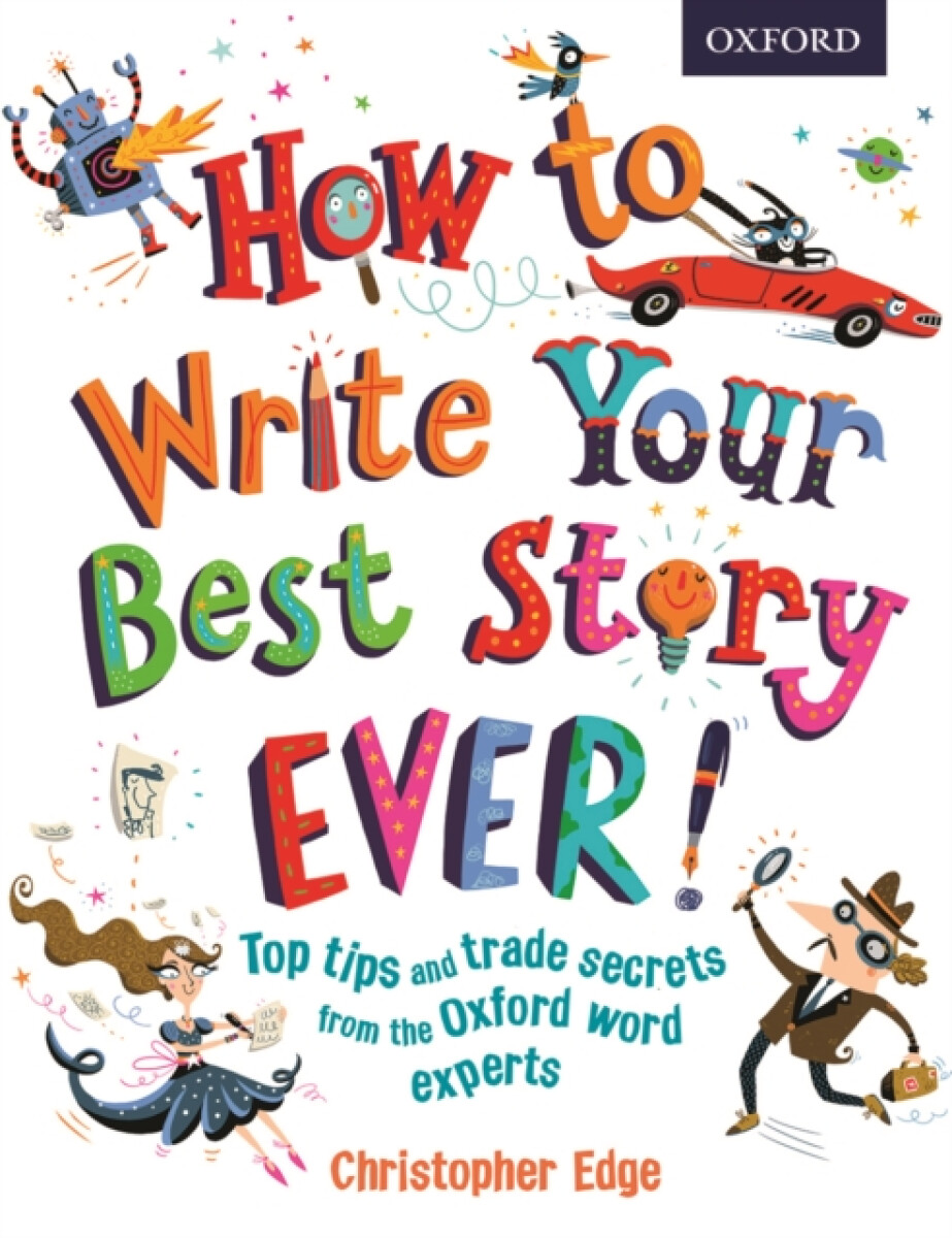 Kniha How to Write Your Best Story Ever!