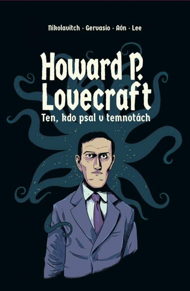 Kniha Howard P. Lovecraft. Ten, kdo psal v temnotách