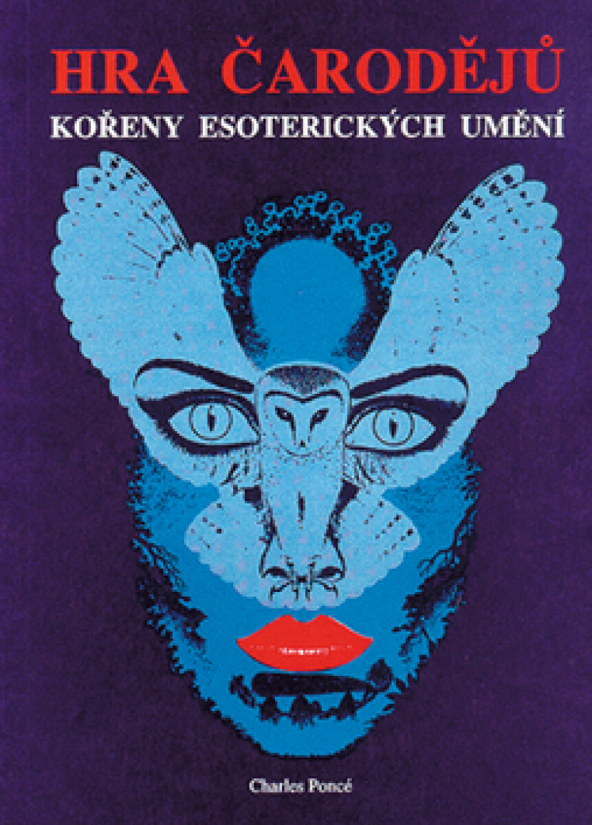 Kniha Hra čarodějů - kořeny ezoteriky