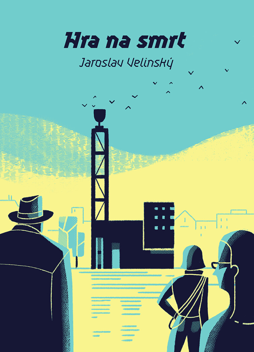 Hra na smrt - Jaroslav Velinský
