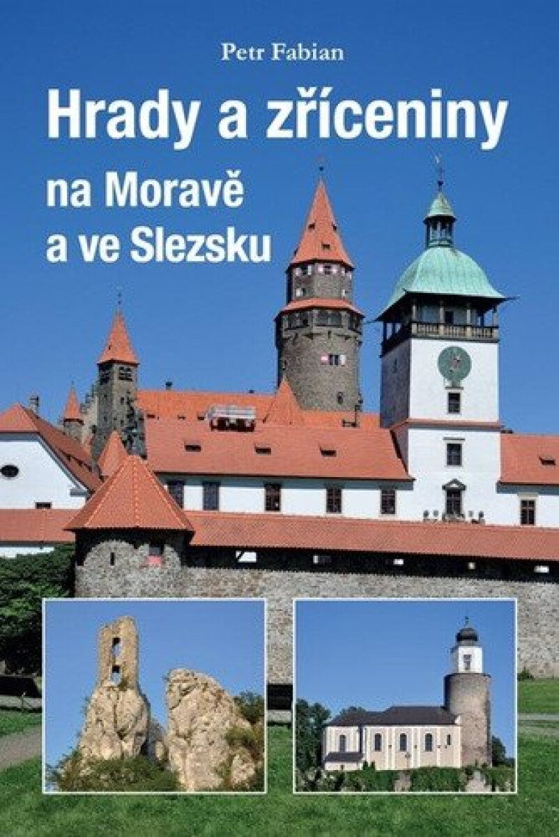Kniha Hrady a zříceniny na Moravě a ve Slezsku