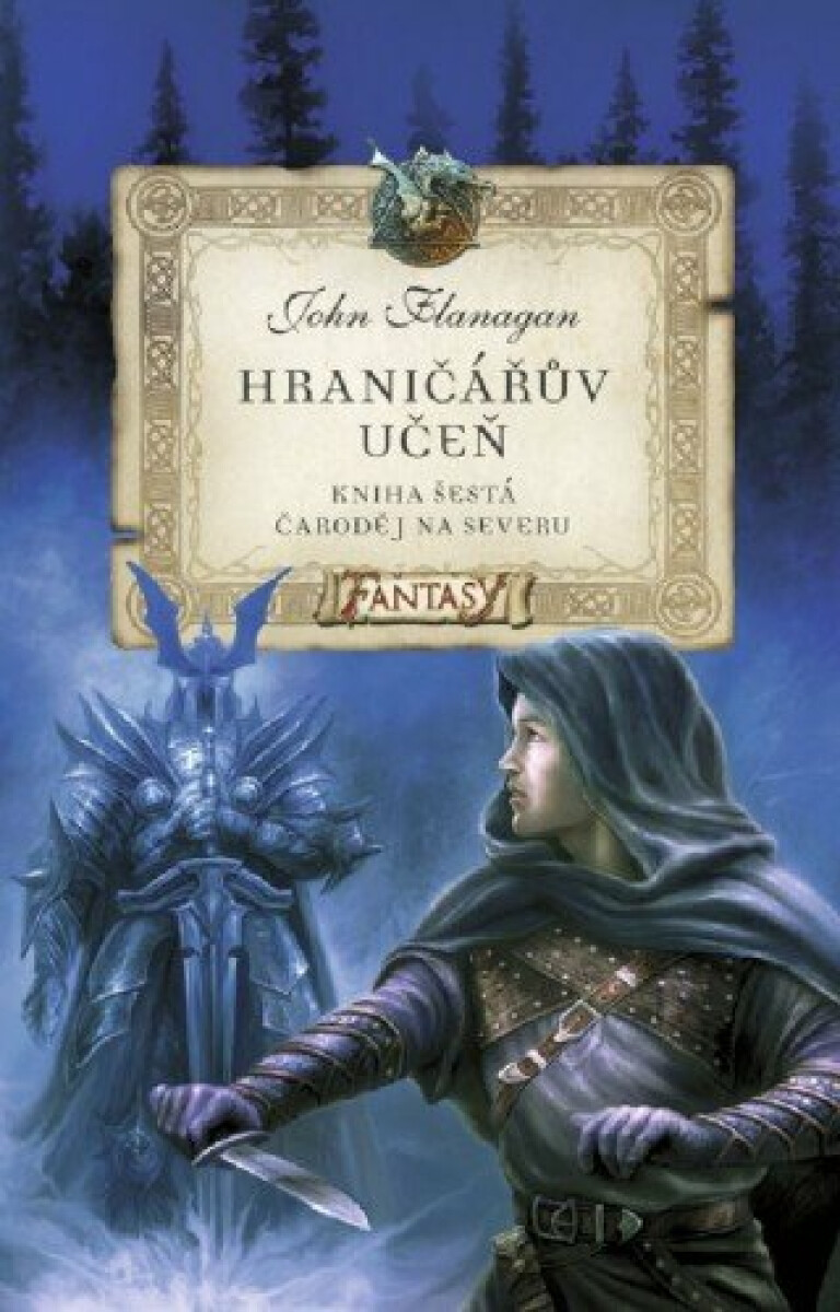 Hraničářův učeň - Čaroděj na severu - John Flanagan