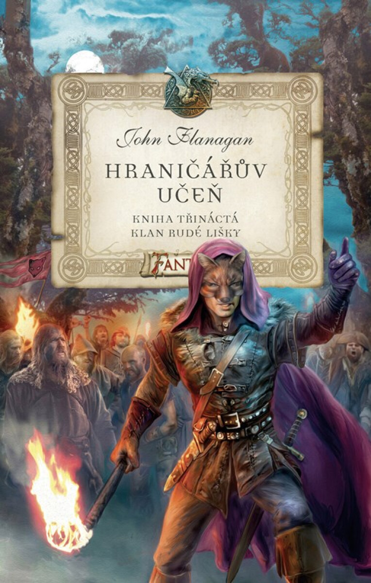 Hraničářův učeň - Kniha třináctá - Klan Rudé lišky - John Flanagan