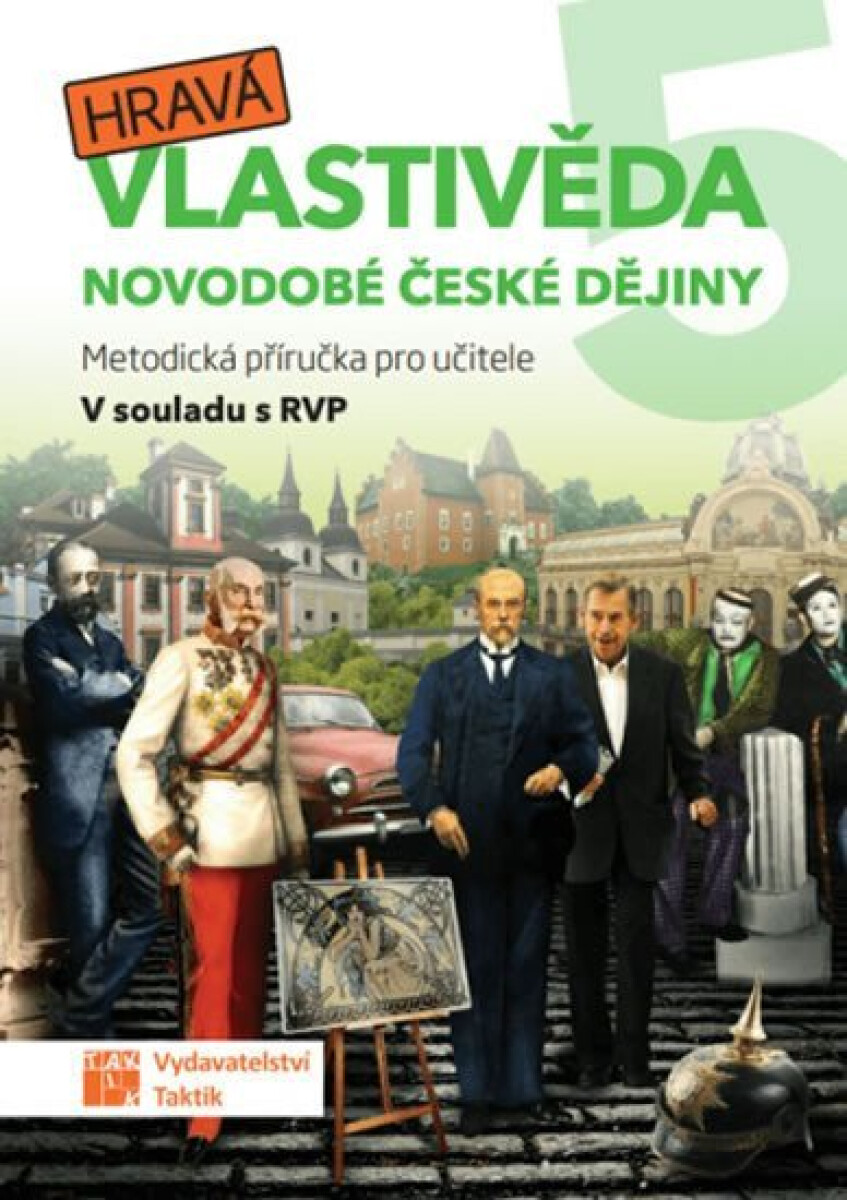 Kniha Hravá vlastivěda 5 - Novodobé české dějiny