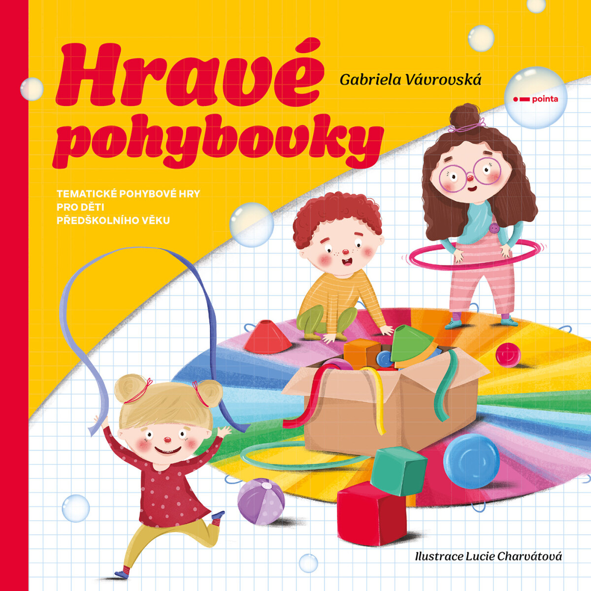 Levně Hravé pohybovky - Gabriela Vávrovská