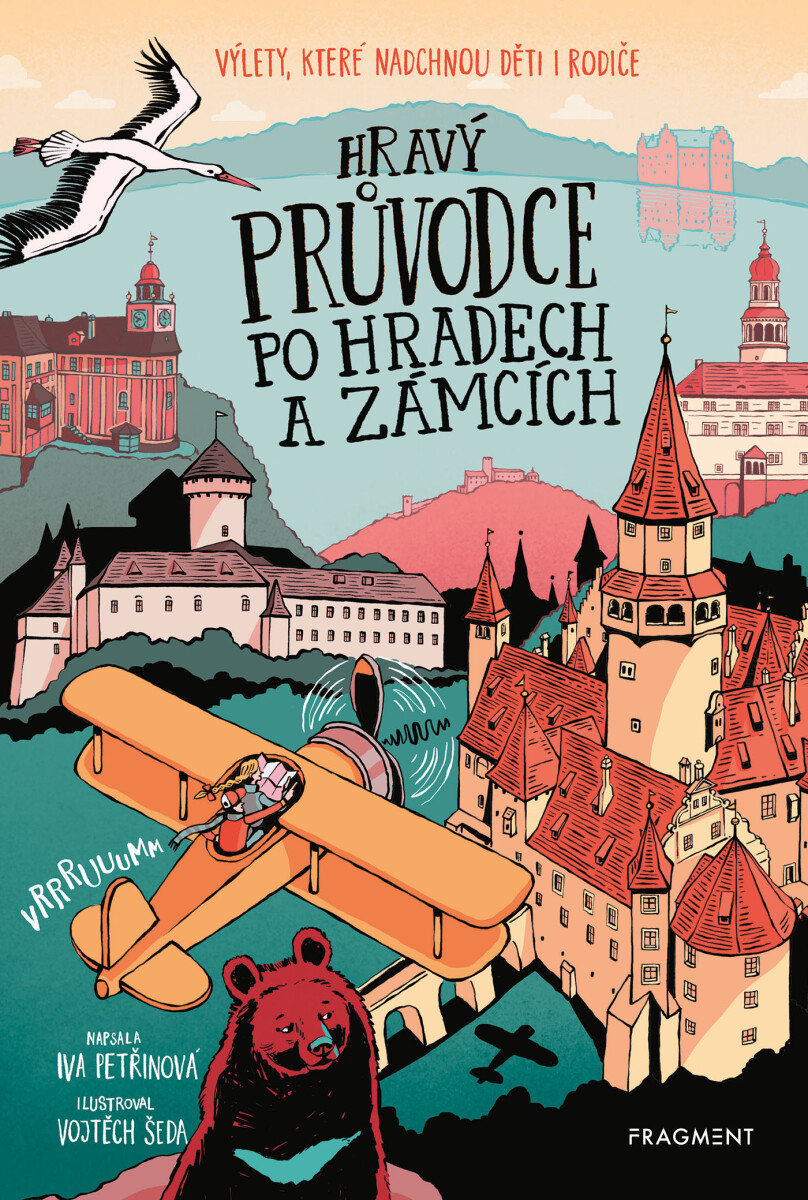 Hravý průvodce po hradech a zámcích - Iva Petřinová
