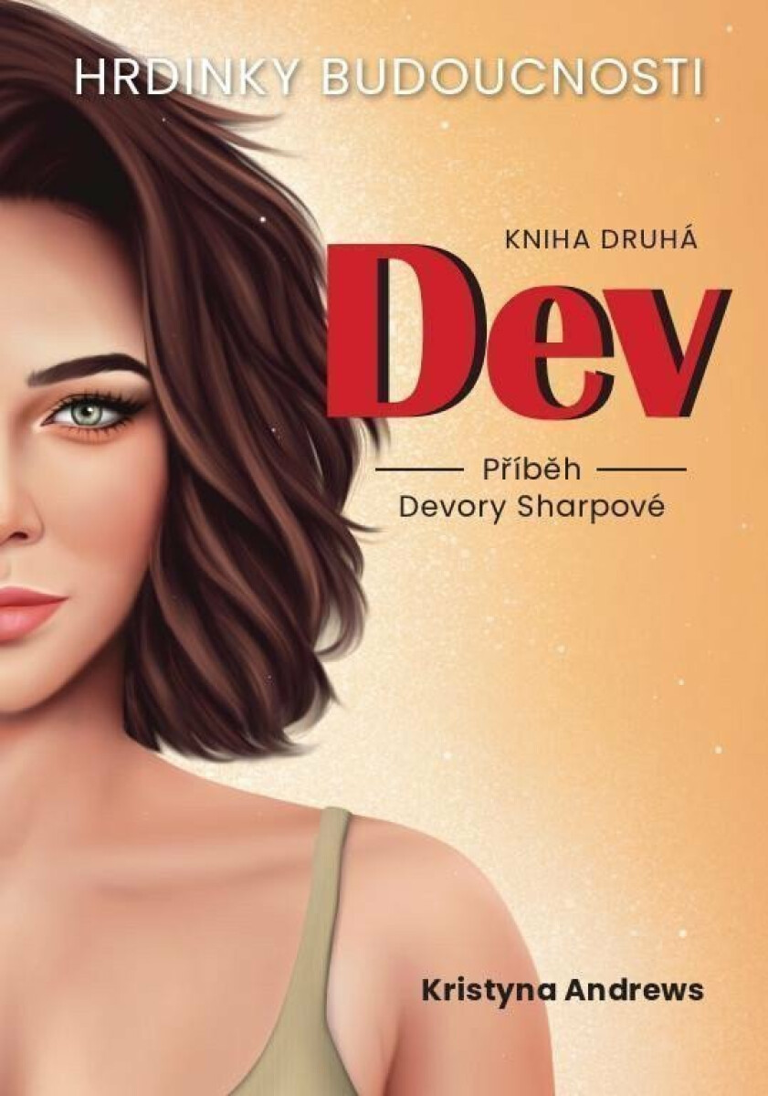 Kniha Hrdinky Budoucnosti 2 Dev - Příběh Devory Sharpové