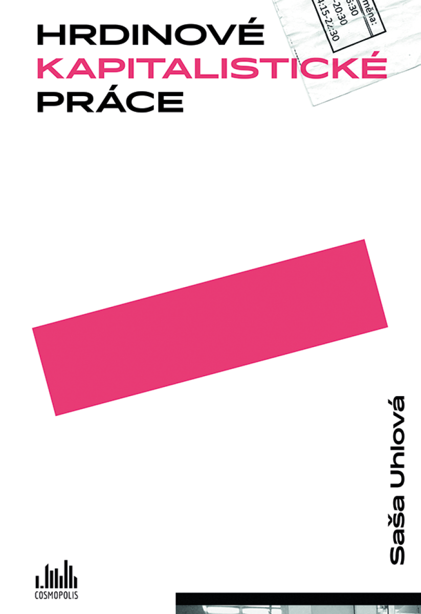 Hrdinové kapitalistické práce - Saša Uhlová
