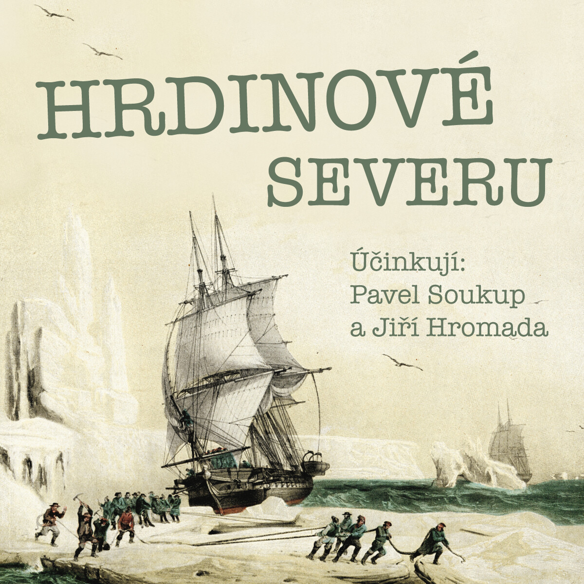 Levně Hrdinové severu - Jiří Hromádko - audiokniha
