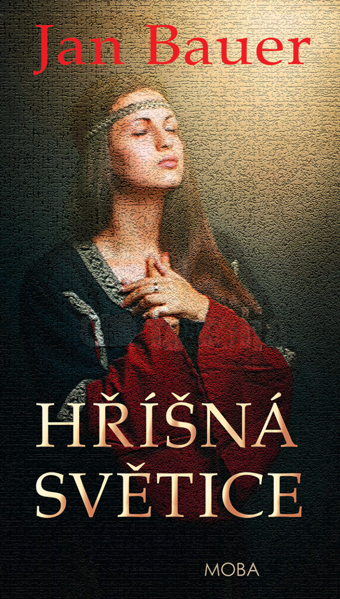 Hříšná světice - Jan Bauer
