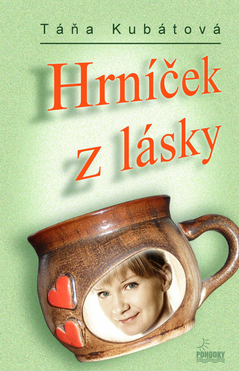 Hrníček z lásky - Táňa Kubátová