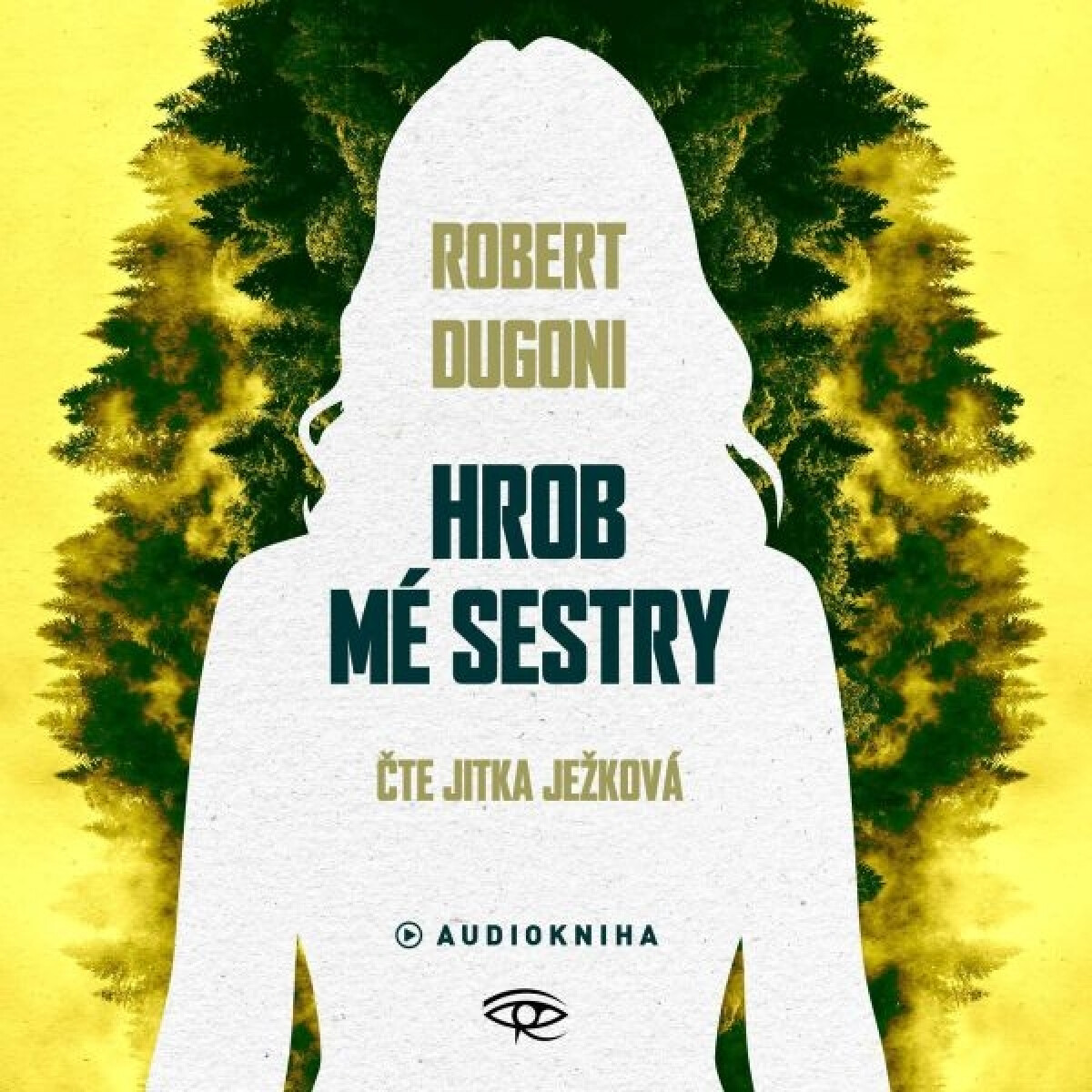 Levně Hrob mé sestry - Robert Dugoni - audiokniha
